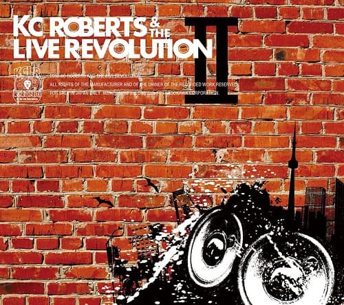 KC Roberts & the Live Revolution Ⅱ / KC Roberts & the Live Revolution